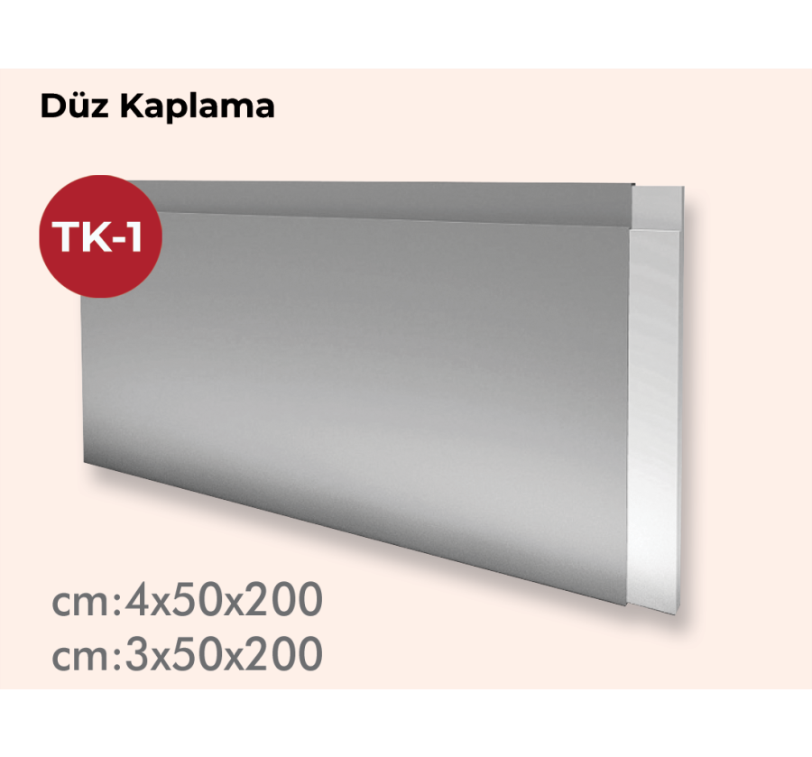 TK-1 Düz Kaplama